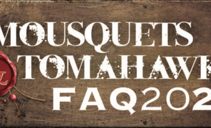 Mousquet & Tomahawk FAQ
