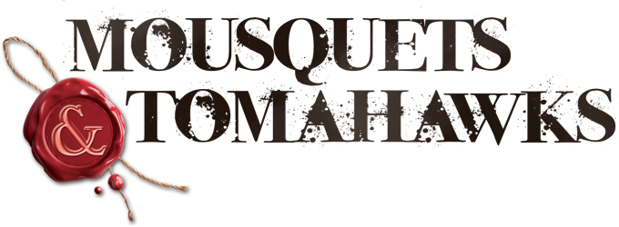 Mousquets & Tomahawks